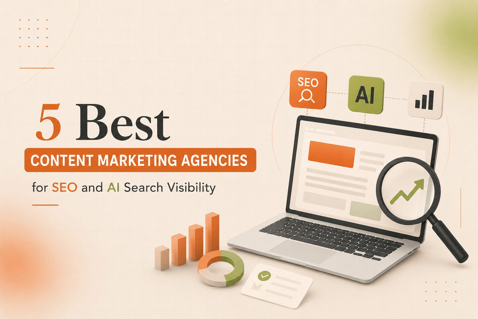 5 Best Content Marketing Agencies for SEO and AI Search Visibility