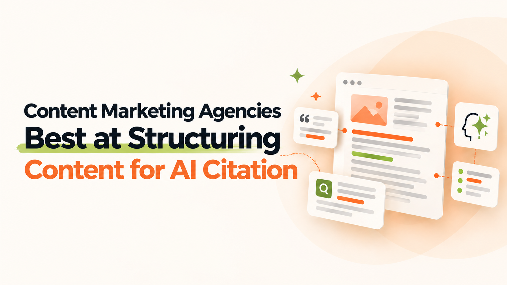 Which Content Marketing Agencies Are Best at Structuring Content for Easy Citation by AI Systems? (2026)